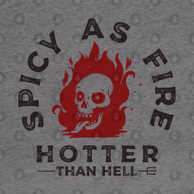 Hotter Than Hell by SpottydoggCreatives